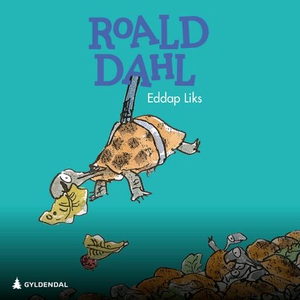 Eddap Liks (lydbok) av Roald Dahl