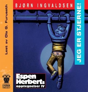 Jeg er stjerne! (lydbok) av Bjørn Ingvaldsen