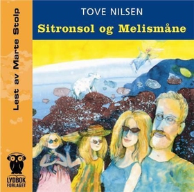 Sitronsol ; Melismåne (lydbok) av Tove Nilsen