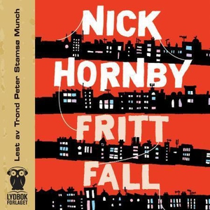 Fritt fall (lydbok) av Nick Hornby