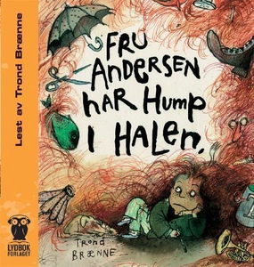 Fru Andersen har hump i halen (lydbok) av Tro