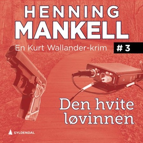 Den hvite løvinnen (lydbok) av Henning Mankel