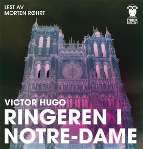 Ringeren i Notre-Dame (lydbok) av Victor Hugo