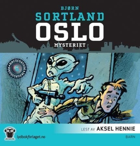 Oslo-mysteriet (lydbok) av Bjørn Sortland