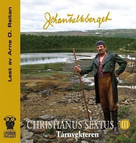 Christianus Sextus III - tårnvekteren (lydbok) av Johan Falkberget
