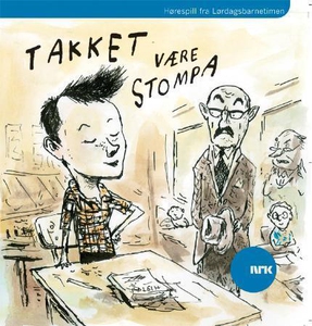 Takket være Stompa (lydbok) av Anthony Bucker