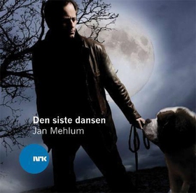 Den siste dansen (lydbok) av Jan Mehlum, NRK