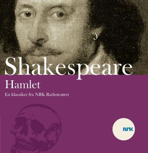 Hamlet (lydbok) av William Shakespeare, NRK R