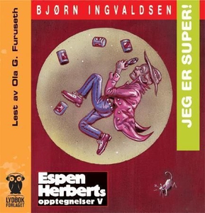 Jeg er super! (lydbok) av Bjørn Ingvaldsen