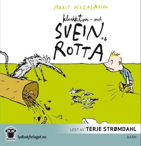 Kloakkturen - med Svein og rotta (lydbok) av Marit Nicolaysen
