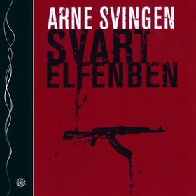 Svart elfenben (lydbok) av Arne Svingen