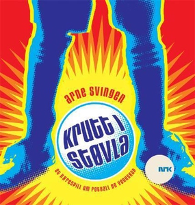 Krutt i støvla (lydbok) av Arne Svingen