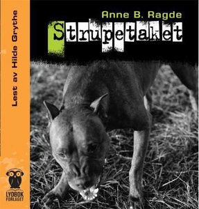 Strupetaket (lydbok) av Anne B. Ragde