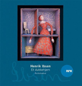 Et dukkehjem (lydbok) av Henrik Ibsen, NRK Ra