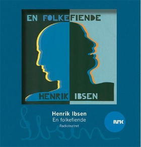 En folkefiende (lydbok) av Henrik Ibsen, NRK 