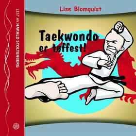 Taekwondo er tøffest! (lydbok) av Lise Blomquist