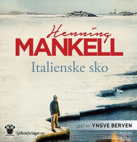 Italienske sko (lydbok) av Henning Mankell