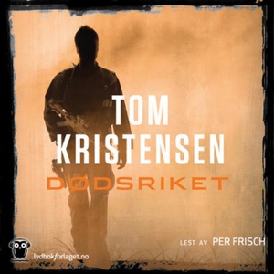 Dødsriket (lydbok) av Tom Kristensen