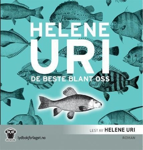 De beste blant oss - roman (lydbok) av Helene Uri