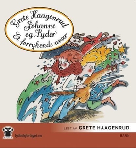 Johanne og Lyder - et forrykende uvær (lydbok) av Grete Haagenrud