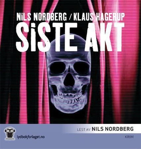Siste akt (lydbok) av Nils Nordberg