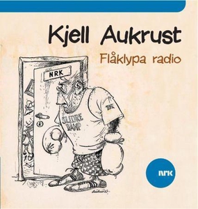 Flåklypa radio (lydbok) av Kjell Aukrust