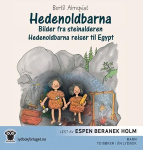 Hedenoldbarna (lydbok) av Bertil Almqvist