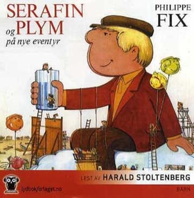 Serafin og Plym på nye eventyr (lydbok) av Philippe Fix