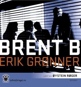 Brent B (lydbok) av Erik Grønner