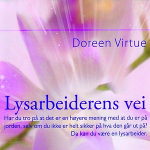 Lysarbeiderens vei (lydbok) av Doreen Virtue