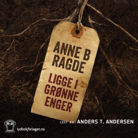 Ligge i grønne enger (lydbok) av Anne B. Ragd