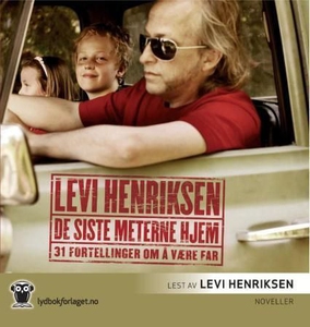 De siste meterne hjem (lydbok) av Levi Henrik
