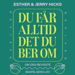 Du får alltid det du ber om (lydbok) av Esthe