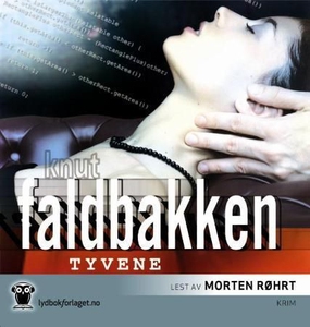 Tyvene (lydbok) av Knut Faldbakken