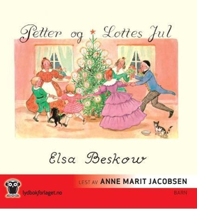 Petter og Lottes jul (lydbok) av Elsa Beskow