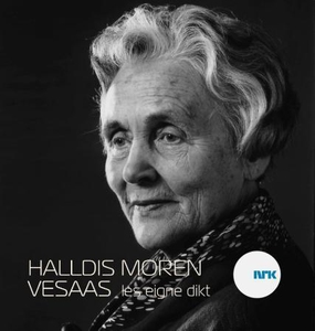 Halldis Moren Vesaas les eigne dikt (lydbok)