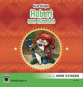 Hubert som nissetufs (lydbok) av Arne Sving