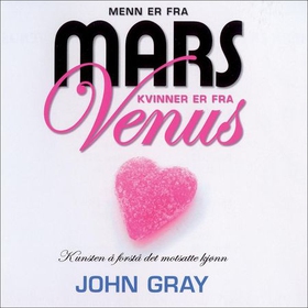 Menn er fra Mars, kvinner er fra Venus (lydbok) av John Gray