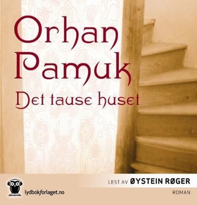 Det tause huset (lydbok) av Orhan Pamuk