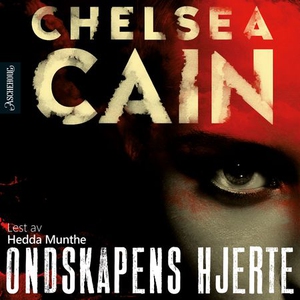 Ondskapens hjerte (lydbok) av Chelsea Cain