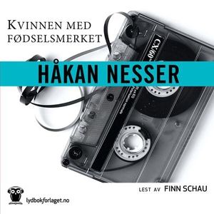 Kvinnen med fødselsmerket (lydbok) av Håkan N