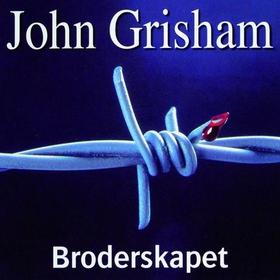 Broderskapet (lydbok) av John Grisham