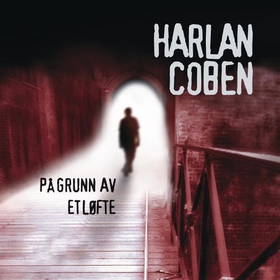 På grunn av et løfte (lydbok) av Harlan Coben