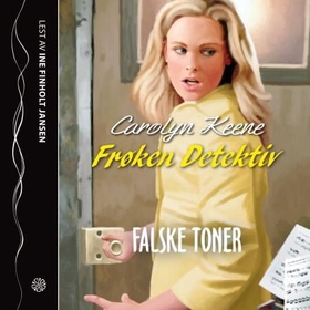 Frøken Detektiv - falske toner (lydbok) av Carolyn Keene