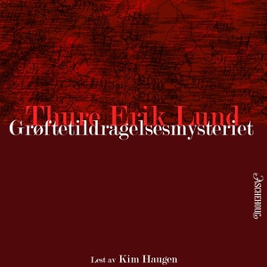 Grøftetildragelsesmysteriet (lydbok) av Thure