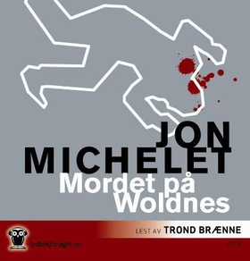 Mordet på Woldnes (lydbok) av Jon Michelet