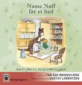 Nasse Nøff får et bad (lydbok) av Alan Alexander Milne