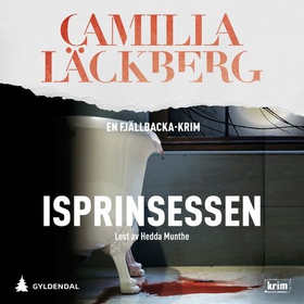 Isprinsessen (lydbok) av Camilla Läckberg