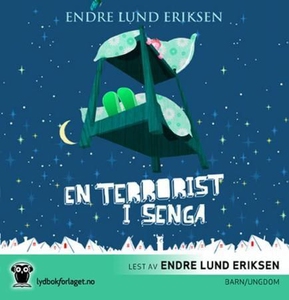 En terrorist i senga (lydbok) av Endre Lund E