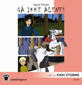 Gå ikke alene (lydbok) av Ingrid Wiese